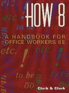 9780538863193: How 8 : A Handbook for Office Workers (8th/spiral)
