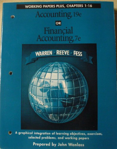 Working Papers Plus, Chs. 1-16 (9780538874175) by Warren, Carl S.; Reeve, James M.; Fess, Philip E.