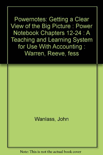 PowerNotes, Chs. 12-24 (9780538874205) by Warren, Carl S.; Reeve, James M.; Fess, Philip E.