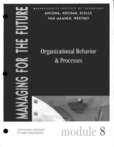 Imagen de archivo de Managing for the Future: Module 8 : Organizational Behavior and Processe a la venta por Hawking Books