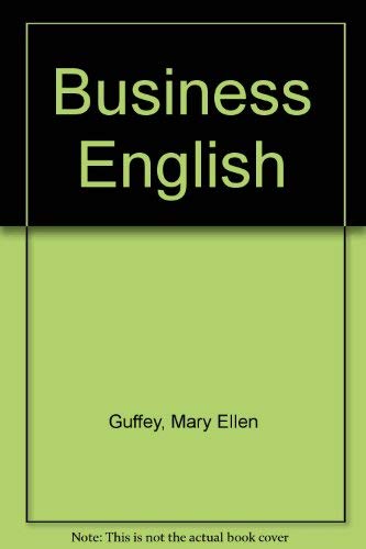 Stock image for Mary Ellen Guffeys Business English, Sixth Edition for sale by Blue Vase Books