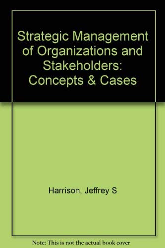 Strategic Management: Cases (9780538878425) by Harrison, Jeffrey S.; St. John, Caron H.