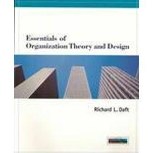 Beispielbild fr Essentials of Organizational Theory and Design zum Verkauf von Better World Books