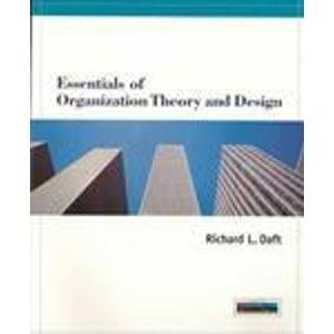Stock image for Essentials of Organizational Theory and Design for sale by Better World Books: West