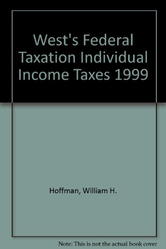 Study Guide to accompany WFT Individual Income Tax, 1999 (9780538885782) by Hoffman, William; Smith, Jim; Willis, Eugene