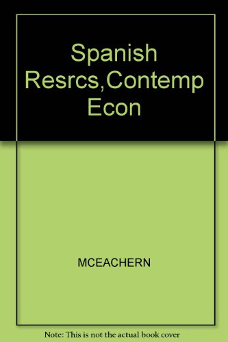 Stock image for Spanish Resrcs,Contemp Econ by MCEACHERN for sale by Nationwide_Text