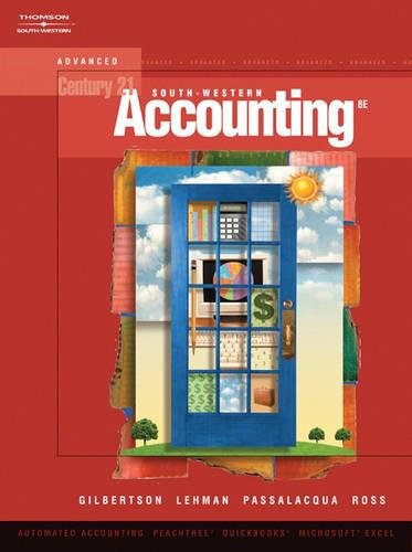 Century 21 Accounting: Advanced (with CD-ROM) (9780538972291) by Gilbertson, Claudia Bienias; Lehman, Mark W.; Passalacqua, Daniel; Ross, Kenton