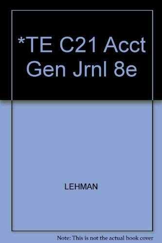 *TE C21 Acct Gen Jrnl 8e (9780538972673) by Lehman