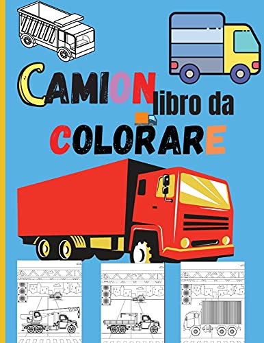 9780539887075: Camion Libro da Colorare: Incredibile libro da colorare per bambini con camion dei mostri, camion dei pompieri, autocarri con cassone ribaltabile, ... altri Grandi veicoli per ragazzi e ragazze