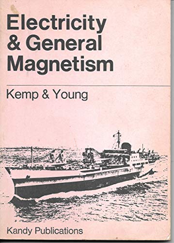 Electricity and General Magnetism (9780540003662) by Kemp, J.F.; Young, P.