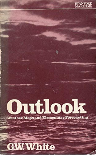 9780540003808: Outlook: Weather Maps and Elementary Forecasting