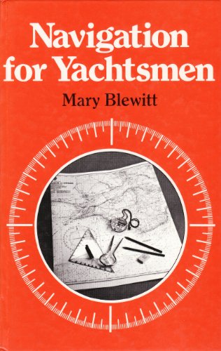 Imagen de archivo de Navigation for Yachtsmen (Third Edition) a la venta por Syber's Books