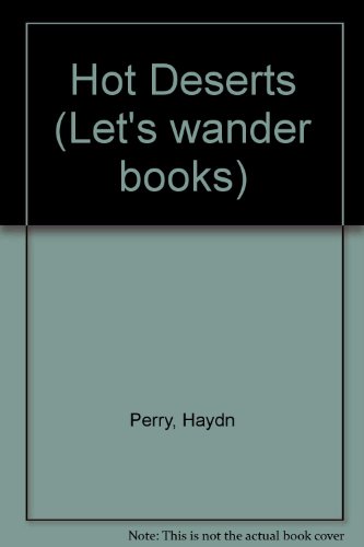 Imagen de archivo de Let's Wander and Look at Hot Deserts a la venta por Silver Trees Books