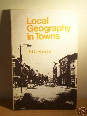 Stock image for Local Geography in Towns for sale by Victoria Bookshop