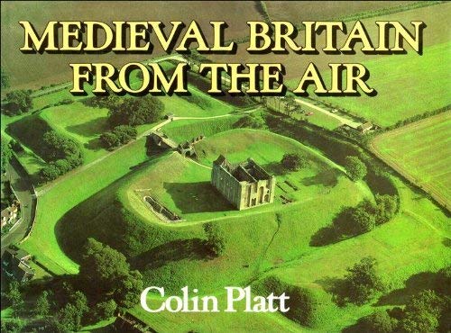 Stock image for Medieval Britain From The Air for sale by ThriftBooks-Atlanta