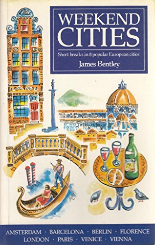 Weekend Cities (9780540011674) by Bentley, James