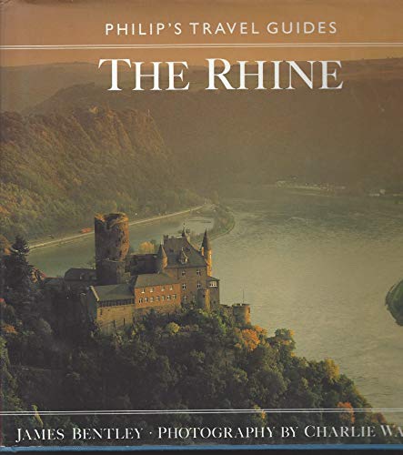 Rhine (Philips Travel Guides) (9780540011773) by Bentley, James