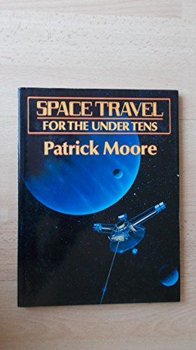 Imagen de archivo de Space Travel for the Under Tens a la venta por WorldofBooks