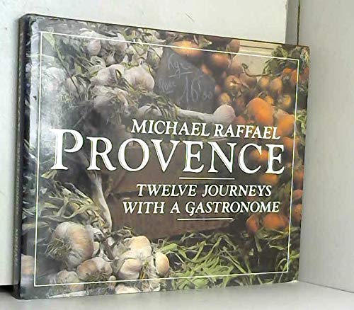 Beispielbild fr Provence: Twelve Journeys with a Gastronome zum Verkauf von WorldofBooks