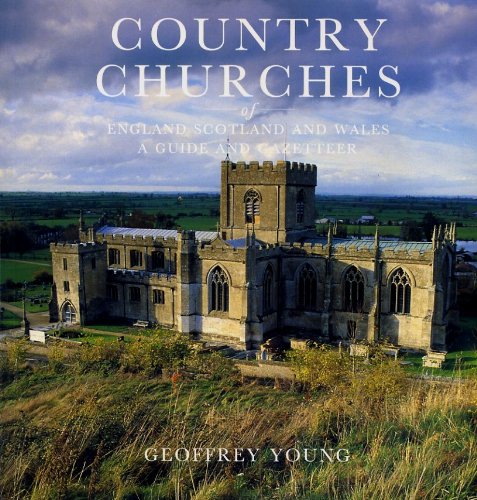 Beispielbild fr Country Churches of England, Scotland and Wales: A Guide and Gazetteer (Philip's touring guides) zum Verkauf von medimops