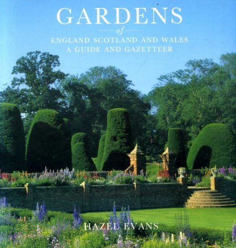 Stock image for Gardens of England, Scotland and Wales : A Guide and Gazetteer for sale by Better World Books