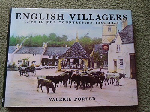 Beispielbild fr English Villagers: Life in the Countryside 1850-1939 zum Verkauf von ThriftBooks-Atlanta