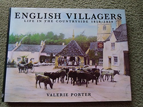 Imagen de archivo de English Villagers: Life in the Countryside, 1850-1939 a la venta por Aynam Book Disposals (ABD)