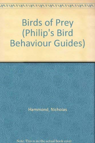 Birds of Prey. Hamlyn Bird Behaviour Guides
