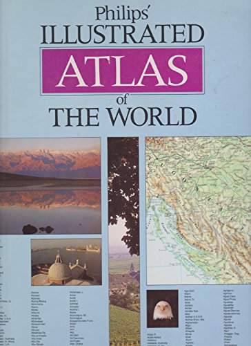 Beispielbild fr Philips' Illustrated Atlas of the World zum Verkauf von Better World Books Ltd