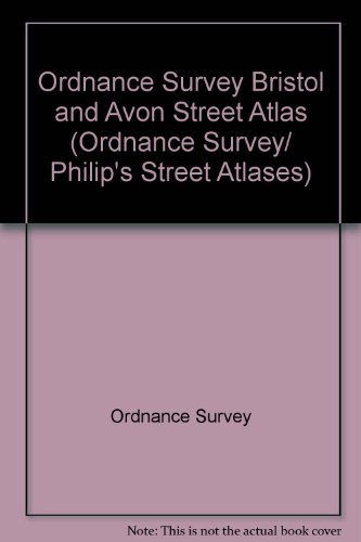 Stock image for Ordnance Survey Bristol and Avon Street Atlas (Ordnance Survey/ Philip's Street Atlases) for sale by WorldofBooks