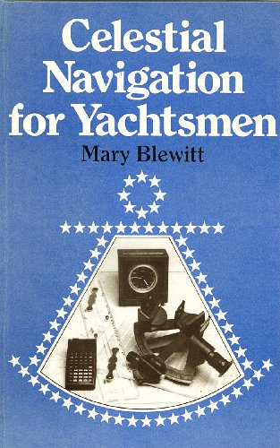 Imagen de archivo de CELESTIAL NAVIGATION FOR YACHTSMEN a la venta por Amazing Book Company