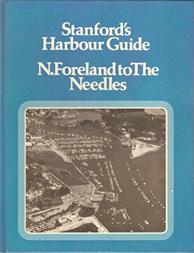 Stock image for Stanfords harbour guide (N. Foreland to the Needles) for sale by Philip Emery