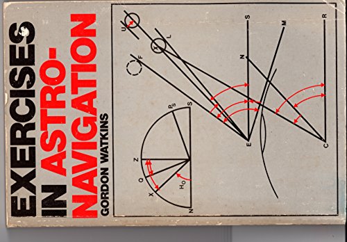 Stock image for Exercises in Astro-navigation for sale by Goldstone Books