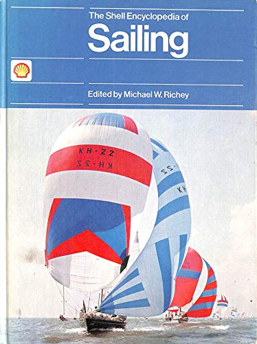 Stock image for Shell Encyclopaedia of Sailing, The for sale by WorldofBooks