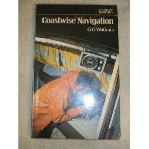Beispielbild fr Coastwise Navigation: Notes for Yachtsmen zum Verkauf von WorldofBooks