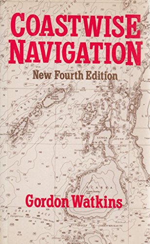 Beispielbild fr Coastwise Navigation: Notes for Yachtsman zum Verkauf von WorldofBooks