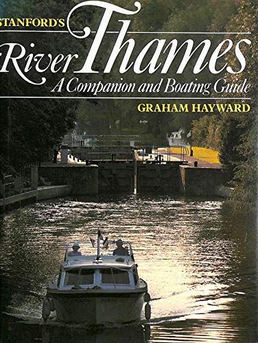 Stock image for Stanford's River Thames: A Companion and Boating Guide for sale by AwesomeBooks