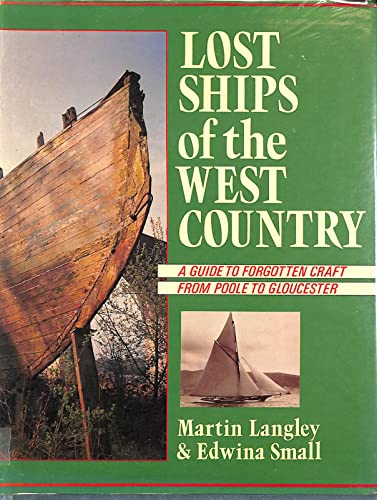 Stock image for Lost Ships of the West Country for sale by MusicMagpie