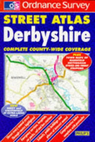 Imagen de archivo de Ordnance Survey Derbyshire Street Atlas (Ordnance Survey/ Philip's Street Atlases) a la venta por WorldofBooks