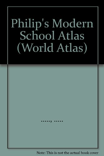 Philip's Modern School Atlas (9780540075553) by Anonymous