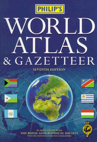 9780540077090: Philip's World Atlas & Gazetteer: In Association With the Royal Geographical Society