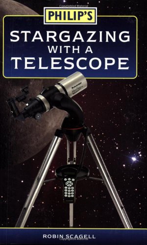 Stock image for Philip's Stargazing with a Telescope for sale by AwesomeBooks