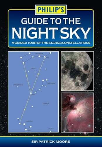 Stock image for Philip's Guide to the Night Sky: A guided tour of the stars and constellations for sale by WorldofBooks