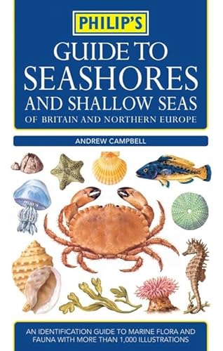 Imagen de archivo de Philip's Guide to Seashores and Shallow Seas a la venta por AwesomeBooks