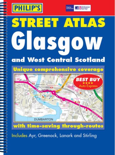 Philip's Street Atlas Glasgow and West Central Scotland (Philip's Street Atlases) (9780540088348) by Unknown