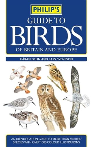 9780540089697: Philip's Guide to Birds of Britain and Europe