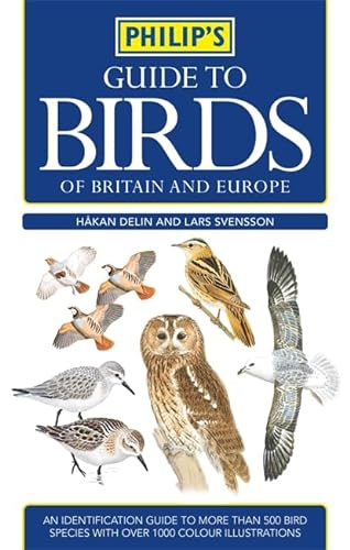 Stock image for Philip's Guide to Birds of Britain and Europe for sale by MusicMagpie