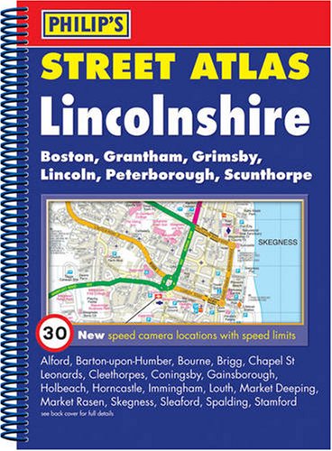 Philip's Street Atlas Lincolnshire: Spiral Edition (Philip's Street Atlases S.)