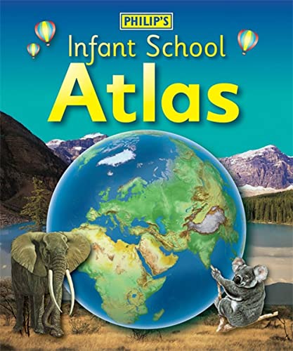 Imagen de archivo de Philip's Infant School Atlas: For 5-7 year olds a la venta por AwesomeBooks