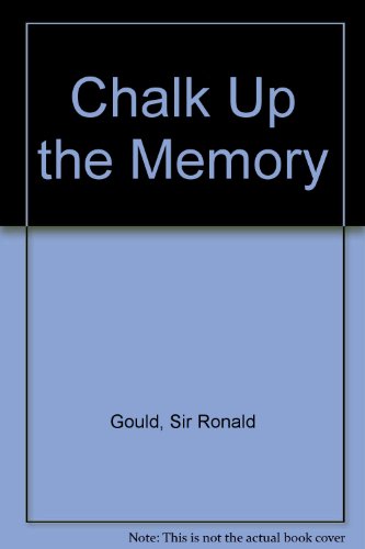 9780540097142: Chalk Up the Memory